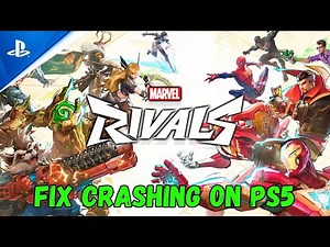 How To Fix Marvel Rivals Crashing at Startup or Crashing Error On PS5 | #marvelrivals