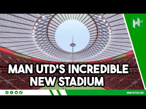 INCREDIBLE look at the NEW Manchester United stadium
