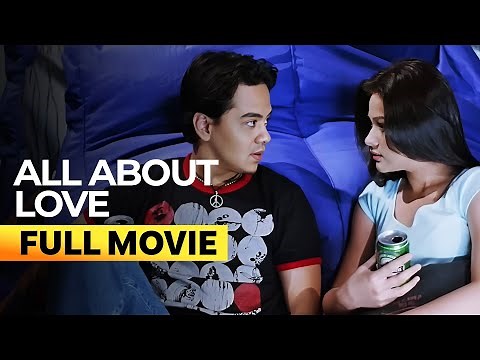 ‘All About Love’ FULL MOVIE (Digitally Restored) | John Lloyd Cruz, Bea Alonzo, Anne Curtis