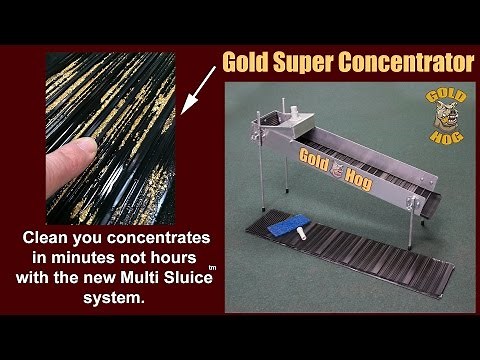 Multi Sluice - Gold Concentrator