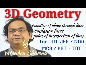 3D Geometry || Equation of plane through lines || coplanar lines || point of intersection of lines