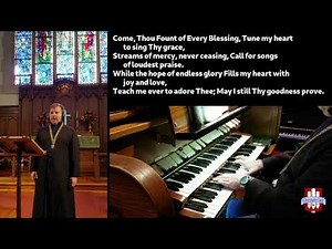 Come, Thou Fount of Every Blessing (Tune: Nettleton - LBW 499/686 1982)