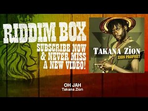 Oh Jah - Takana Zion