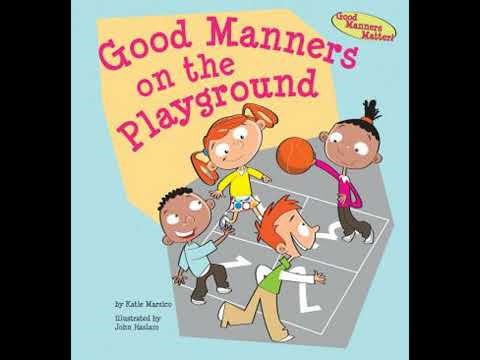 Good Manners on the Playground - Katie Marsico