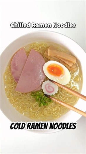 Cold Ramen for summer
