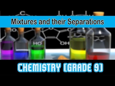 Mixtures and their Separations | Solid- Liquid (Mixture Separation)