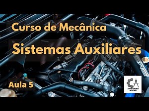 Automotive Mechanics Course - Auxiliary Systems. Lesson 5