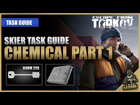 Chemical Part 1 12.12 - Skier Task Guide - Escape From Tarkov EFT