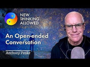 An Open-ended Conversation with Anthony Peake