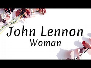 John Lennon | Woman | Lyrics