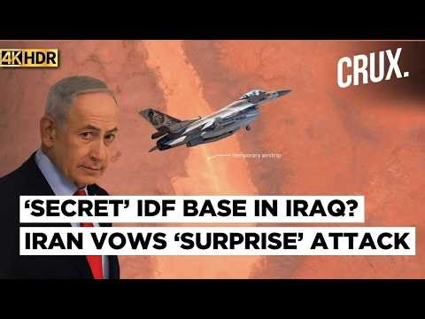 Israel Built Secret Base in Iraq for War? Iran Warns US of ‘Surprise’ Attacks With 'New Weapons' |4K
