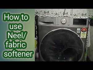 How to use Neel for white fabric/ fabric softener in LG front load washing machine