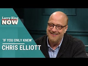 If You Only Knew: Chris Elliott