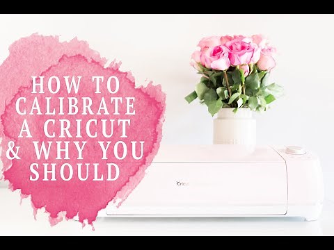 How To Calibrate Your Cricut Machine & Why You Should Do It!