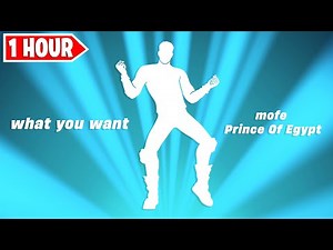 Fortnite What You Want Emote 1 Hour! ( Prince of Egypt Dance )