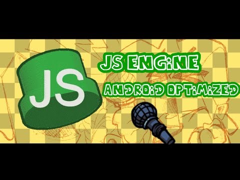 FNF:JS Engine Android Port Optimized