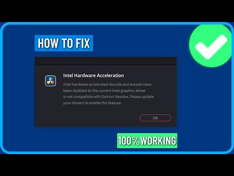 How To Fix DaVinci Resolve Intel Hardware Acceleration Error
