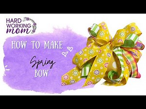 Two ways to make a Spring Funky Bow| Hard Working Mom