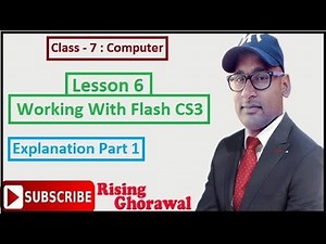 Lesson 6 Working with Flash CS3 Explanation Part 1