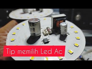 Tip memilih Model LED Ac berkualitas