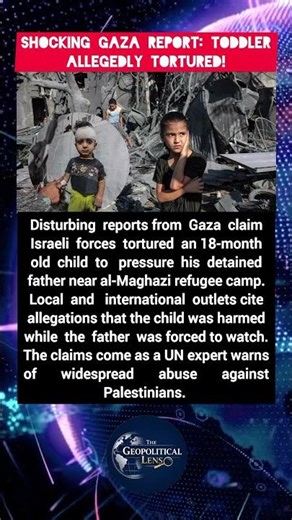 Allegations Emerge of Toddler Abuse in Gaza Incident