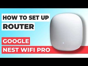 ✅ How to Set Up GOOGLE Nest Wifi Pro Router | How to Setup Google Nest Wifi Pro