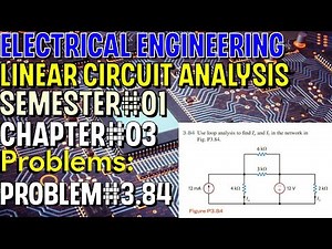 Linear Circuit Analysis | Chapter#03 | Problem#3.84 | Basic Engineering Circuit Analysis