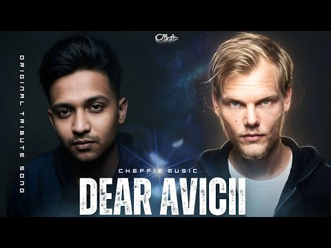 Dear Avicii - Cheffie Music | Original Tribute Song | R.I.P Tim
