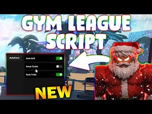 *NEW* Gym League Script (PASTEBIN 2025) ( AUTOFARM , XMAS TICKETS )