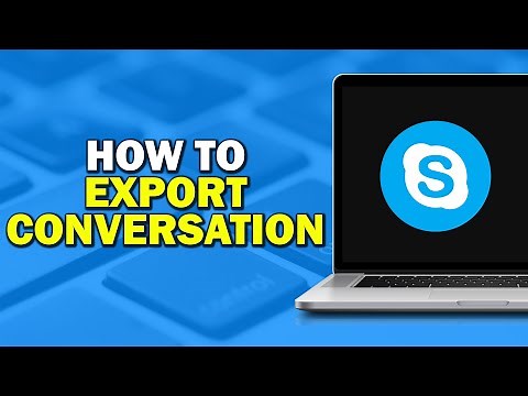 How To Export Skype Conversation (Easiest Way)​​​​​​​