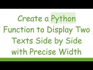 Create a Python Function to Display Two Texts Side by Side with Precise Width