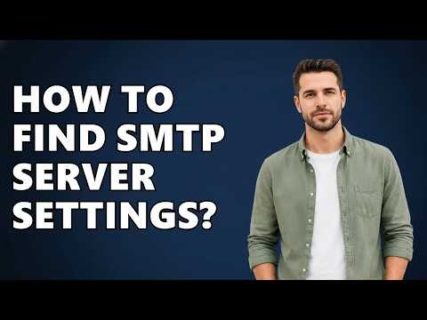 How To Find SMTP Server Settings?