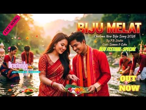 Biju Melat | Chakma Song 2026 | Biju Festival Official Music Video। SUMEN‌।ESHA