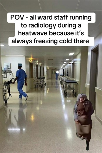 POV All Ward Staff Running to Radiology Because It’s Always Freezing