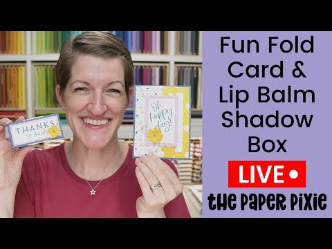 🔴 Gift Card Fun Fold & Lip Balm Shadow Box - Episode 293