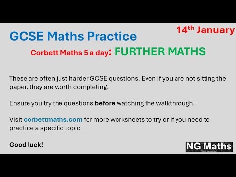 GCSE Further Maths - 5-a-day - 14th January