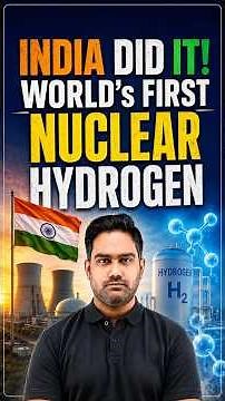 India's Nuclear Breakthrough at Kalpakkam! World's First Hydrogen Fast Breeder Reactor | UPSC