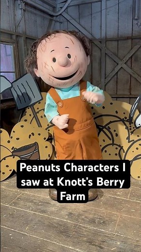 So many Peanuts to meet at Knott’s Berry Farm!