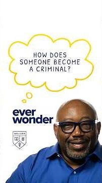 How Does Someone Become a Criminal?