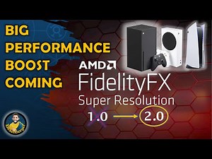 How The Performance Boost For Xbox Series X/S & PS5 Works | AMD FidelityFX Super Resolution 2.0