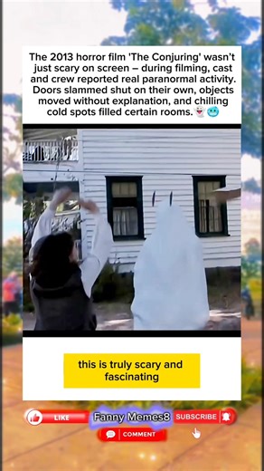 During Filming of 'The Conjuring' (2013) – Real Paranormal Activity Occurred: Doors Slammed
