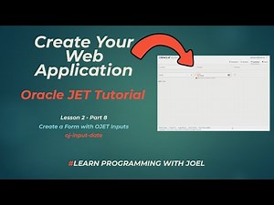 Oracle JET (v11) - Lesson 2 - Part 8 - Create a Form with OJET Inputs (oj-input-date)
