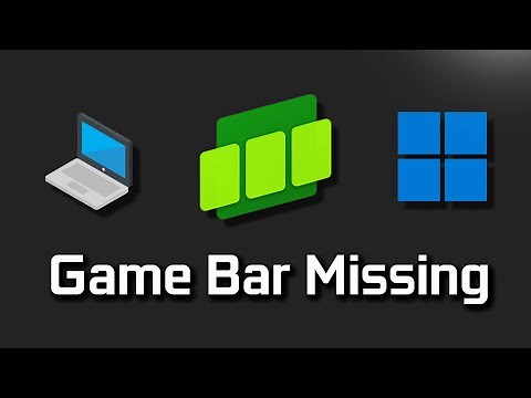 Xbox Game Bar Missing/Not Available In Microsoft Store & How To Install It In Windows 11/10 PC FIX