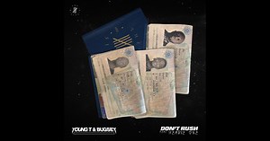 Don't Rush (feat. Headie One) - Single by Young T & Bugsey on Apple Music