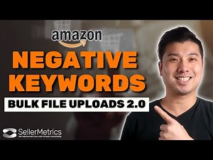 How to Add Negative KW using Bulk Operation Files 2.0 in Amazon PPC - Full Tutorial