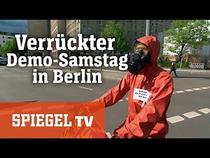 Protest-Wahnsinn (1): Ein ganz normaler, verrückter Demo-Samstag in Berlin | SPIEGEL TV