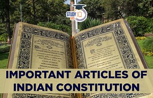 List of Important Articles of Indian Constitution