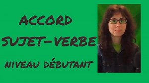 L’accord sujet-verbe (niveau débutant) : sujet inversé, forme impersonnelle - Bien écrire