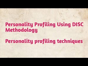 Personality Profiling Using DISC Methodology/personality profiling techniques