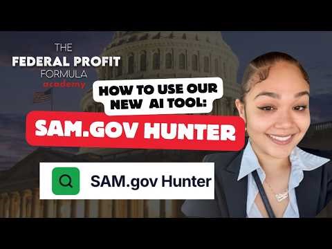 FIRST OF ITS KIND: SAMHunter - AI for Government Contracting - Tutorial